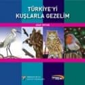 Türkiye'yi Kuşlarla Gezelim