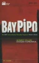 Bay Pipo: Bir MİT Görevlisinin Sıradışı Yaşamı - Hiram Abas