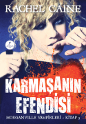 Karmaşanın Efendisi (Morganville Vampirleri #5)