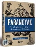 Paranoyak / Ruh Sağlığından Şüphe Duyanların El Kitabı