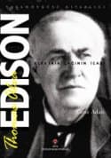 Thomas Alva Edison - Elektrik Çağının İcadı