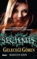 Geleceği Gören (Seçilmiş, #3)