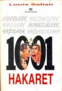1001 Hakaret - Her Zaman, Her Yerde, Herkes İçin