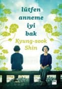 Lütfen Anneme İyi Bak