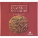 Osmanlı Mühürleri - Tarihin Görgü Şahitleri