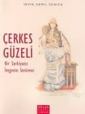 Çerkes Güzeli Bir Şarkiyatçı İmgenin Serüveni