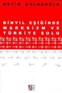 Binyılın Eşiğinde Marksizm ve Türkiye Solu