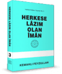 Herkese Lâzım Olan Îmân
