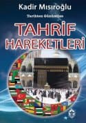 Tarihten Günümüze Tahrif Hareketleri Cilt I