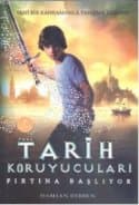 Tarih Koruyucuları - Fırtına Başlıyor