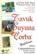 Tavuk Suyuna Çorba - Yaşlıların Altın Çağında Olanların Yüreğini Isıtacak Seçme Öyküler