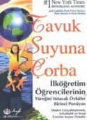 Tavuk Suyuna Çorba İlköğretim Öğrencilerinin Yüreğini Isıtacak Öyküler Birinci Porsiyon
