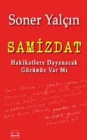 Samizdat: Hakikatlere Dayanacak Gücünüz Var mı?