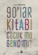 90'lar Kitabı Çocuk mu Genç mi?