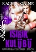 Isırık Kulübü (Morganville Vampirleri #10)