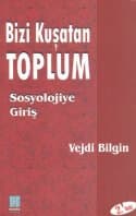 Bizi Kuşatan Toplum