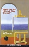 Neden Her Şey Hala Yok Olup Gitmedi?