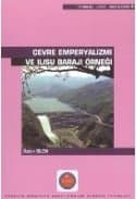 Çevre Emperyalizmi ve Ilısu Barajı Örneği