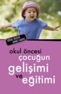 Okul Öncesi Çocuğun Gelişimi ve Eğitimi