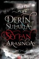 Derin Sularla Şeytan Arasında (Işıltı Serisi 1)