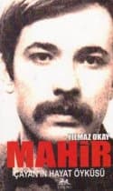 Mahir Çayan'ın Hayat Öyküsü
