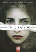 2054: Çıkış Yok (Programlanmış, #1)