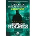 Sherlock Holmes - Dehanın Esrarengiz Yüzü - Korku Vadisi