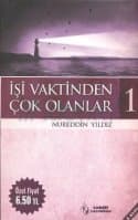 İşi Vaktinden Çok Olanlar 1