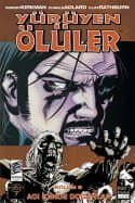 Acı İçinde Doğanlar (Yürüyen Ölüler, #8)