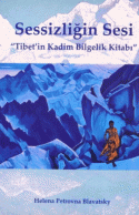 Sessizliğin Sesi - Tibet'in Kadim Bilgelik Kitabı