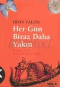 Her Gün Biraz Daha Yakın
