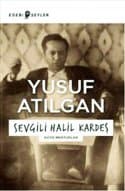 Sevgili Halil Kardeş (Köye Mektuplar)