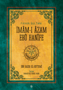 Fıkhın Sultanı İmam-ı Azam Ebu Hanife