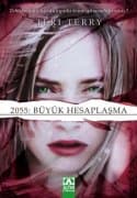 2055: Büyük Hesaplaşma (Programlanmış, #2)