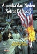 Amerika'dan Neden Nefret Ediliyor?