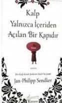 Kalp Yalnızca İçeriden Açılan Bir Kapıdır
