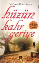 Hüzün Kalır Geriye