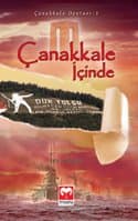 Çanakkale İçinde (Çanakkale Destanı, #1)