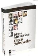 İslami Mücadelede Öncü Şahsiyetler