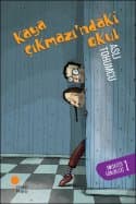 Bolbadim Günlükleri 1 Kaya Çıkmazı'ndaki Okul