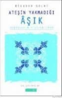 Ateşin Yakmadığı Aşık
