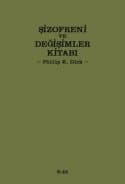 Şizofreni ve Değişimler Kitabı