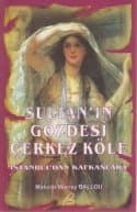 Sultanın Gözdesi Çerkez Köle