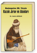 Başlangıçtan 20. Yüzyıla Kazak Jırav ve Akınları