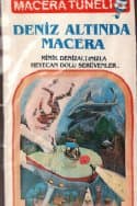 Deniz Altında Macera (Macera Tüneli Serisi, #13)