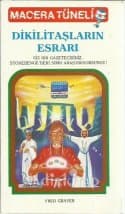 Dikilitaşların Esrarı (Macera Tüneli Serisi, #6)