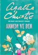 Annem ve Ben (Bir Mary Westmacott Romanı)