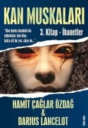 Kan Muskaları - İhanetler (3.Kitap)
