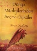 Dünya Mitolojilerinden Seçme Öyküler