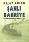 Şanlı Bahriye Türk Bahriyesinin İkiyüz Yıllık Tarihçesi 1773-1973